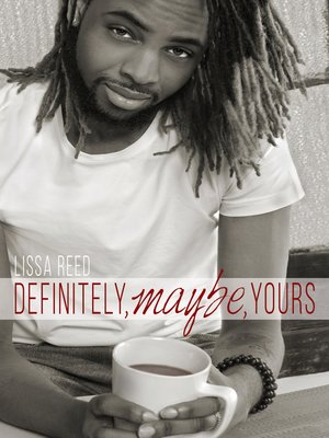 cover image of Definitely, Maybe, Yours
